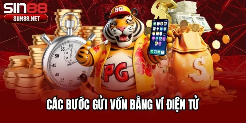 Các bước gửi vốn bằng ví điện tử