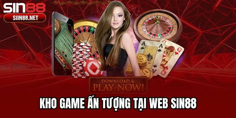 Kho game ấn tượng tại web Sin88